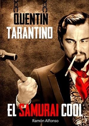 Quentin Tarantino | 9788415405498 | Alfonso Cayón, Ramón | Librería Castillón - Comprar libros online Aragón, Barbastro