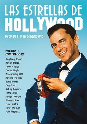 estrellas de Hollywood, Las : Retratos y conversaciones | 9788415405511 | Bogdanovich, Peter | Librería Castillón - Comprar libros online Aragón, Barbastro