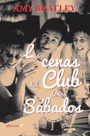 cenas del Club de los Sábados, Las | 9788415608370 | Bratley, Amy | Librería Castillón - Comprar libros online Aragón, Barbastro