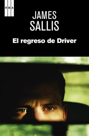 regreso de Driver, El | 9788490064900 | SALLIS, JAMES | Librería Castillón - Comprar libros online Aragón, Barbastro