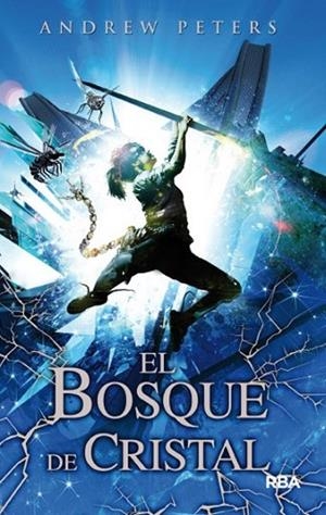 bosque de cristal, El | 9788427203389 | PETERS, ANDREW | Librería Castillón - Comprar libros online Aragón, Barbastro