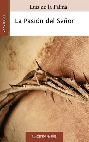 Pasión del Señor, La | 9788498407167 | De la Palma, Luis | Librería Castillón - Comprar libros online Aragón, Barbastro