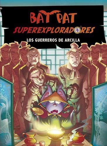 Bat Pat Superexploradores 4. Los guerreros de arcilla | 9788415580386 | PAVANELLO, ROBERTO | Librería Castillón - Comprar libros online Aragón, Barbastro