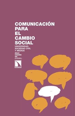 Comunicación para el cambio social | 9788483197547 | Chaves Gil, Iñaki | Librería Castillón - Comprar libros online Aragón, Barbastro