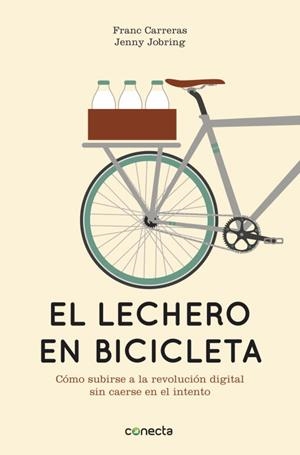 El lechero en bicicleta | 9788415431442 | Jenny Jobring Franc Carreras | Librería Castillón - Comprar libros online Aragón, Barbastro