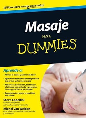 Masaje para Dummies | 9788432901447 | Capellini, Steve; Van Welden, Michele | Librería Castillón - Comprar libros online Aragón, Barbastro