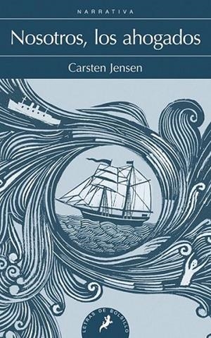 NOSOTROS, LOS AHOGADOS | 9788498385144 | Jensen, Carsten | Librería Castillón - Comprar libros online Aragón, Barbastro