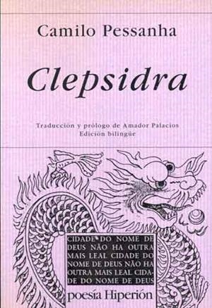 Clepsidra | 9788475174297 | Pessanha, Camilo | Librería Castillón - Comprar libros online Aragón, Barbastro