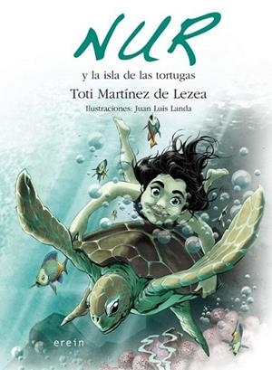 Nur y la isla de las tortugas | 9788497467766 | Martínez de Lezea, Toti | Librería Castillón - Comprar libros online Aragón, Barbastro