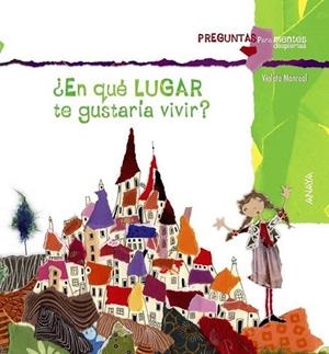 ¿En qué lugar te gustaría vivir? | 9788467840346 | Monreal, Violeta | Librería Castillón - Comprar libros online Aragón, Barbastro
