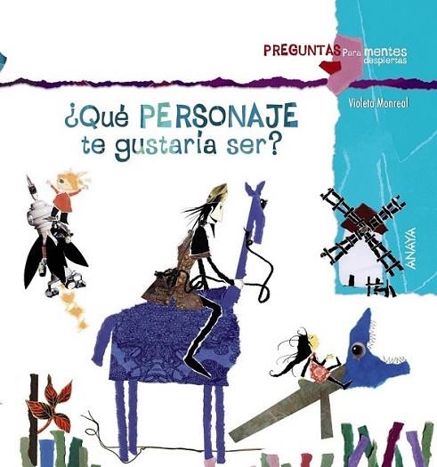 ¿Qué personaje te gustaría ser? | 9788467840353 | Monreal, Violeta | Librería Castillón - Comprar libros online Aragón, Barbastro