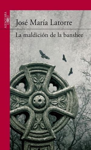 maldición de la banshee, La | 9788420412542 | Latorre Fortuño, José María | Librería Castillón - Comprar libros online Aragón, Barbastro
