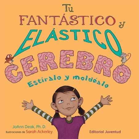 TU FANTASTICO Y ELASTICO CEREBRO | 9788426139566 | DEAK, JOANN | Librería Castillón - Comprar libros online Aragón, Barbastro