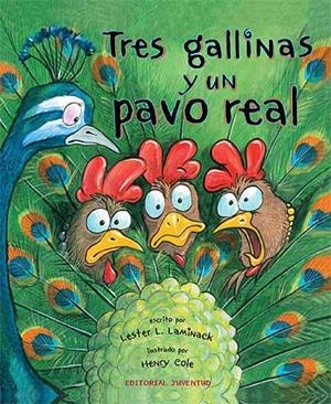 TRES GALLINAS Y UN PAVO REAL | 9788426139771 | LAMINACH, LESTER L. | Librería Castillón - Comprar libros online Aragón, Barbastro