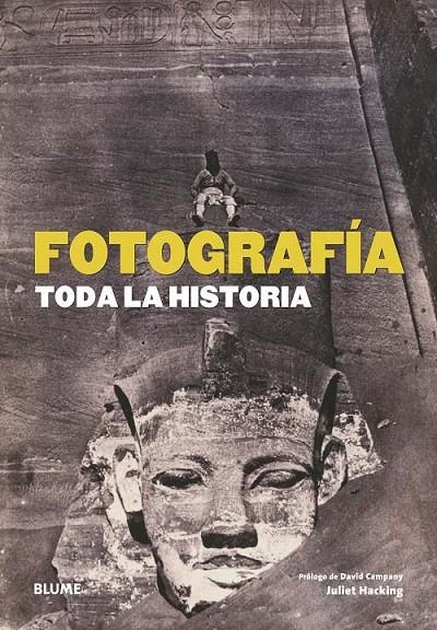 Fotografía. Toda la historia | 9788498016611 | Hacking, Juliet | Librería Castillón - Comprar libros online Aragón, Barbastro