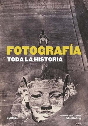 Fotografía. Toda la historia | 9788498016611 | Hacking, Juliet | Librería Castillón - Comprar libros online Aragón, Barbastro