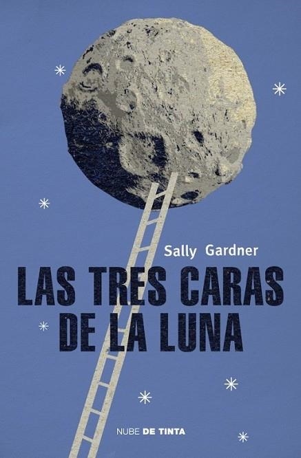 tres caras de la luna, Las | 9788415594086 | Sally Gardner | Librería Castillón - Comprar libros online Aragón, Barbastro