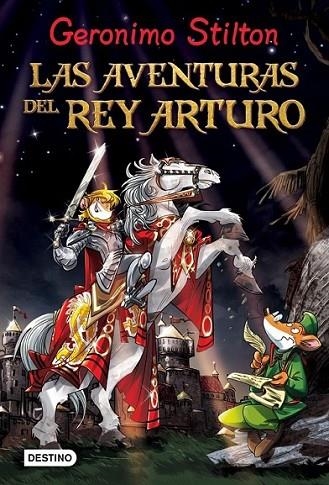 aventuras del Rey Arturo, Las - Geronimo Stilton | 9788408037156 | STILTON, GERONIMO | Librería Castillón - Comprar libros online Aragón, Barbastro