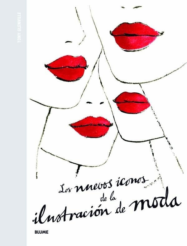 nuevos iconos de la ilustración de moda, Los | 9788498016659 | Glenville, Tony | Librería Castillón - Comprar libros online Aragón, Barbastro