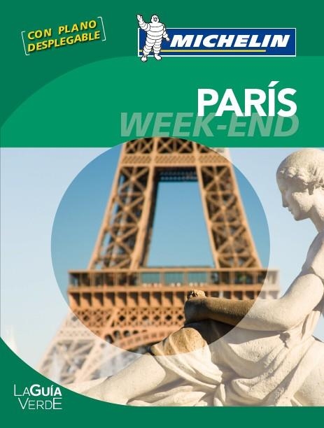 PARIS - GUÍA VERDE WEEK-END | 9782067167384 | MICHELIN | Librería Castillón - Comprar libros online Aragón, Barbastro
