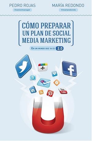 Cómo preparar un plan de social media marketing | 9788498752632 | Rojas, Pedro; Redondo, María | Librería Castillón - Comprar libros online Aragón, Barbastro