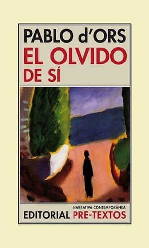 El olvido de sí | 9788415297963 | d' Ors Fürher, Pablo | Librería Castillón - Comprar libros online Aragón, Barbastro