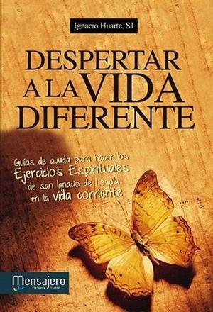 Despertar a la vida diferente | 9788427132191 | Huarte, Ignacio | Librería Castillón - Comprar libros online Aragón, Barbastro