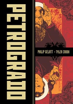 PETROGRADO | 9788467911060 | Gelatt,Philip; Crook,Tyler | Librería Castillón - Comprar libros online Aragón, Barbastro