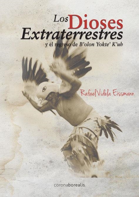 Los dioses extraterrestres | 9788415465386 | Videla Eissmann, Rafael | Librería Castillón - Comprar libros online Aragón, Barbastro