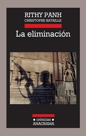 La eliminación | 9788433925992 | Panh, Rithy; Bataille, Christophe | Librería Castillón - Comprar libros online Aragón, Barbastro