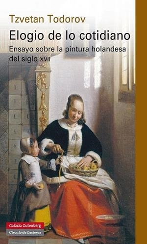 Elogio de lo cotidiano | 9788481098693 | Todorov, Tzvetan | Librería Castillón - Comprar libros online Aragón, Barbastro