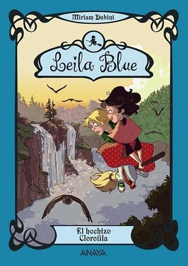 Leila Blue 3: El hechizo Clorofila | 9788467829334 | Dubini, Miriam | Librería Castillón - Comprar libros online Aragón, Barbastro