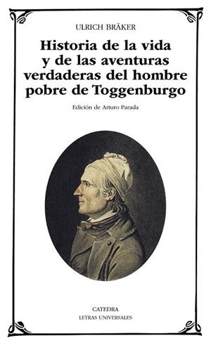 Historia de la vida y de las aventuras verdaderas del hombre pobre de Toggenburg | 9788437631011 | Bräker, Ulrich | Librería Castillón - Comprar libros online Aragón, Barbastro