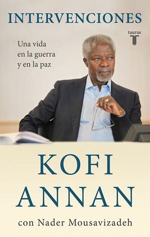 INTERVENCIONES | 9788430608058 | Kofi Annan | Librería Castillón - Comprar libros online Aragón, Barbastro