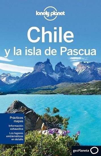 Chile y la isla de Pascua 5ed.2013 - Lonely Planet | 9788408060284 | Carillet, Jean-Bernard; Gleeson, Bridjet; Mutic, Anja | Librería Castillón - Comprar libros online Aragón, Barbastro