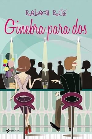 Ginebra para dos | 9788408038559 | Rus, Rebeca | Librería Castillón - Comprar libros online Aragón, Barbastro
