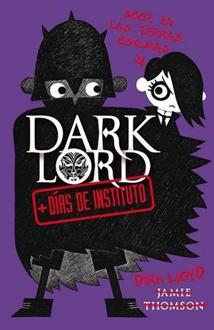 DARK LORD 2. MAS DIAS DE INSTITUTO | 9788420412023 | Thomson, James | Librería Castillón - Comprar libros online Aragón, Barbastro