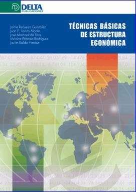 TÉCNICAS BÁSICAS DE ESTRUCTURA ECONOMICA | 9788496477391 | Requeijo González, Jaime | Librería Castillón - Comprar libros online Aragón, Barbastro