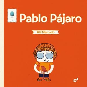PABLO PAJARO | 9788415357247 | ALE, MERCADO | Librería Castillón - Comprar libros online Aragón, Barbastro