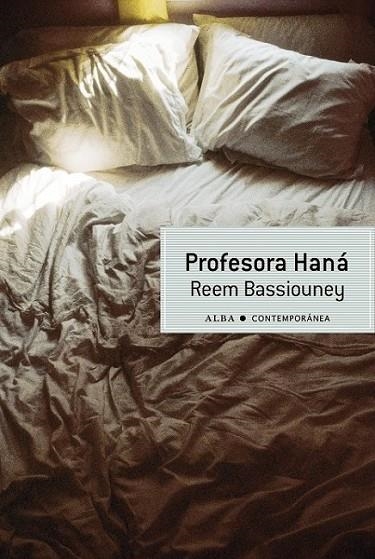 Profesora Haná | 9788484288374 | Bassiouney, Reem | Librería Castillón - Comprar libros online Aragón, Barbastro