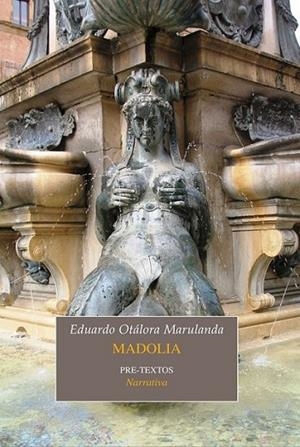Madolia | 9788415576457 | Otálora Marulanda, Eduardo | Librería Castillón - Comprar libros online Aragón, Barbastro