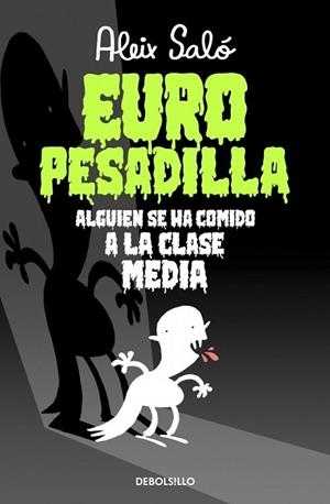 Europesadilla : Alguien se ha comido a la clase media | 9788490323595 | SALO, ALEIX | Librería Castillón - Comprar libros online Aragón, Barbastro