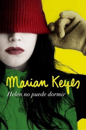 Helen no puede dormir | 9788401354199 | Marian Keyes | Librería Castillón - Comprar libros online Aragón, Barbastro