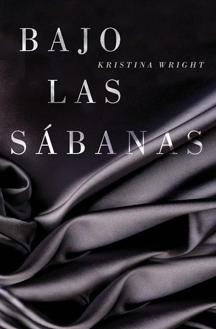 Bajo las sábanas | 9788425349607 | WRIGHT, KRISTINA | Librería Castillón - Comprar libros online Aragón, Barbastro