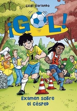 Gol 22. Examen sobre el césped | 9788415580607 | Luigi Garlando | Librería Castillón - Comprar libros online Aragón, Barbastro