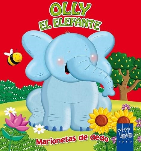 Olly el elefante - Marionetas de dedo | 9788408043973 | YOYO | Librería Castillón - Comprar libros online Aragón, Barbastro
