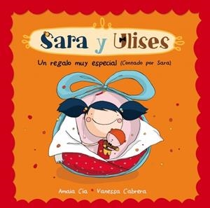 SARA Y ULISES : UN REGALO MUY ESPECIAL | 9788448835460 | VV.AA. | Librería Castillón - Comprar libros online Aragón, Barbastro