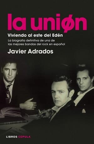 La Unión. Viviendo al este del Edén | 9788448008574 | Adrados Rincón, Javier | Librería Castillón - Comprar libros online Aragón, Barbastro