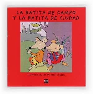 LA RATITA DE CAMPO Y LA RATITA DE CIUDAD | 9788467557718 | Font i Ferré, Núria | Librería Castillón - Comprar libros online Aragón, Barbastro