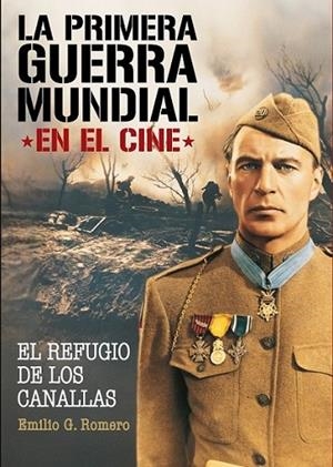 La primera Guerra Mundial en el cine | 9788415405559 | González Romero, Emilio | Librería Castillón - Comprar libros online Aragón, Barbastro